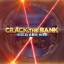 Λογότυπο Crack the Bank Hold and Win